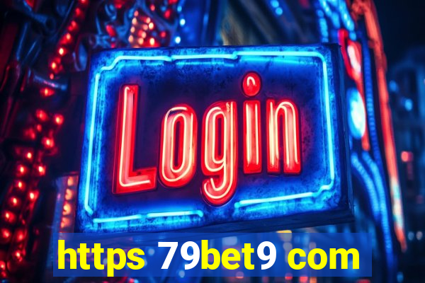 https 79bet9 com